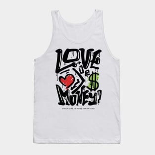 LOVE OR MONEY Tank Top